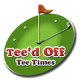 Teed Off Tee Times